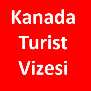 Kanada turist vizesi kaç aylık